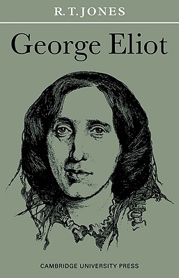 George Eliot - Jones, R. T.