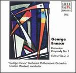 George Enescu: Romanian Rhapsody No. 1; Suites Nos. 2, 3