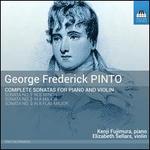 George Frederick Pinto: Complete Sonatas for Piano and Violin