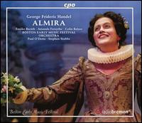 George Frideric Handel: Almira - Amanda Forsythe (soprano); Christian Immler (baritone); Colin Balzer (tenor); Emo?ke Bar�th (soprano); Jan Kobow (tenor);...