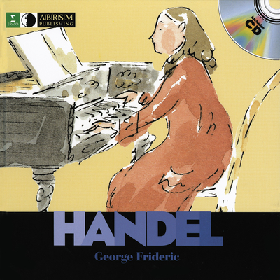 George Frideric Handel - Clary, Mildred, and Stanley-Baker, Penelope (Editor)