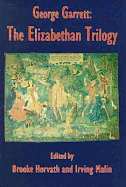 George Garrett: The Elizabethan Trilogy