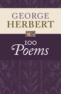 George Herbert: 100 Poems