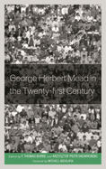 George Herbert Mead in the Twenty-first Century
