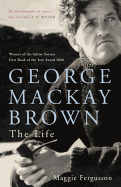 George MacKay Brown: The Life