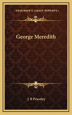 George Meredith - Priestley, J B