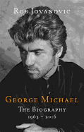 George Michael: The biography
