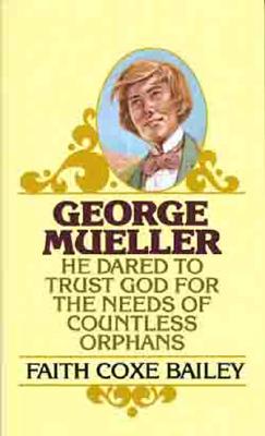 George Mueller - Bailey, Faith Coxe