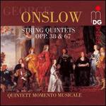 George Onslow: String Quintets, Opp. 38 & 67