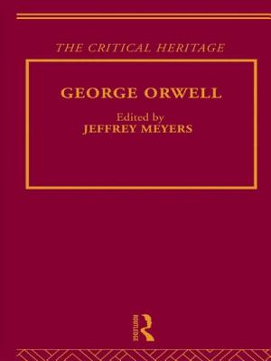 George Orwell - Meyers, Jeffrey (Editor)