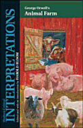 George Orwell's Animal Farm - Orwell, George (Editor), and Bloom, Harold (Editor)