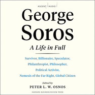 George Soros: A Life in Full