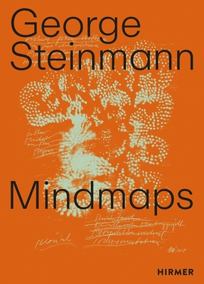 George Steinmann: Mindmaps - Sperry, Katriny (Editor), and Z�rcher, Isabel (Editor)