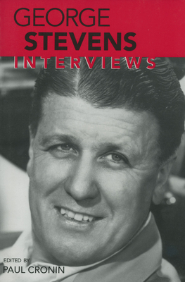 George Stevens: Interviews - Cronin, Paul (Editor)