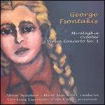George Tsontakis: Mirologhia; October; Violin Concerto No. 1