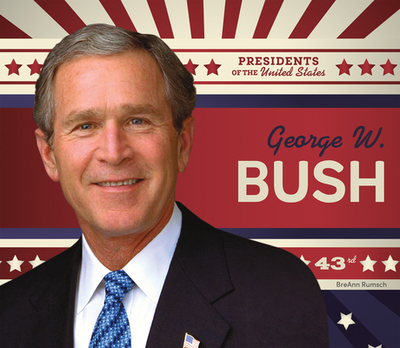George W. Bush - Rumsch, Breann