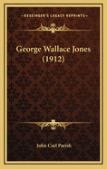 George Wallace Jones (1912)