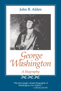George Washington: A Biography