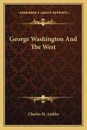 George Washington And The West
