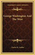 George Washington And The West