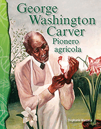 George Washington Carver: Pionero Agr?cola