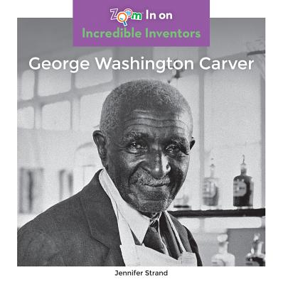 George Washington Carver - Strand, Jennifer