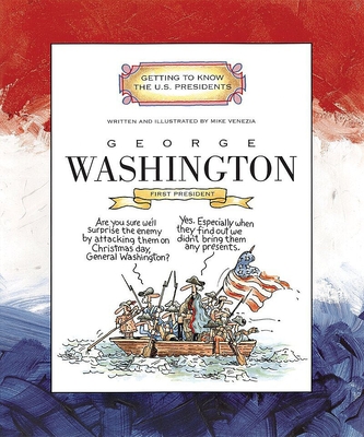 George Washington: First President 1789-1797 - 