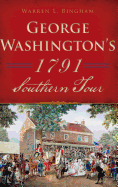 George Washington's 1791 Southern Tour