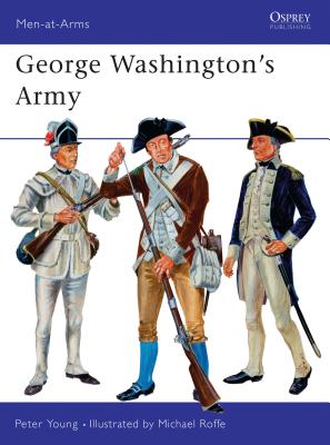 George Washington's Army - Young, Peter