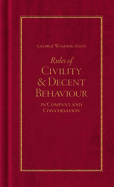 George Washington's Rules of Civility and Decent Behaviour