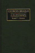 Georges Braque: A Bio-Bibliography
