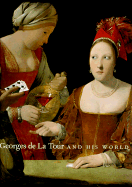 Georges de La Tour and His World