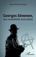 Georges Simenon: Une sensiblit? anarchiste