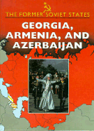 Georgia, Armenia and Azerbaijan