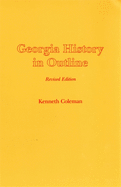Georgia History in Outline, REV. Ed.