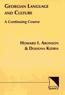 Georgian Language and Culture: A Continuing Course