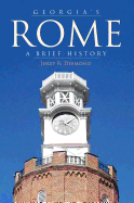 Georgia's Rome: A Brief History