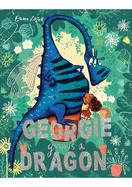 Georgie Grows a Dragon!