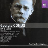 Georgiy Conus: Piano Music - Jonathan Powell (piano)