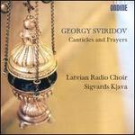 Georgy Sviridov: Canticles and Prayers