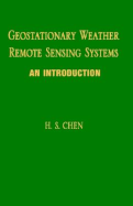 Geostationary Weather Remote Sensing Systems - Chen, H S