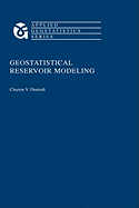 Geostatistical Reservoir Modeling