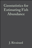 Geostatistics for Estimating Fish Abundance