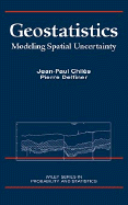Geostatistics: Modeling Spatial Uncertainty