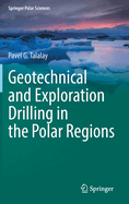 Geotechnical and Exploration Drilling in the Polar Regions