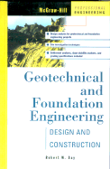 Geotechnical and Foundation Engineering: Design and Construction