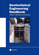 Geotechnical Engineering Handbook, Elements and Structures