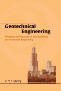 Geotechnical Engineering: Principles and Practices of Soil Mechanics and Foundation Engineering