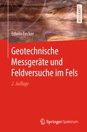 Geotechnische Messger?te Und Feldversuche Im Fels