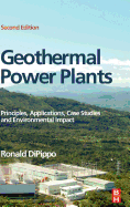 Geothermal Power Plants: Principles, Applications, Case Studies and Environmental Impact